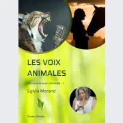 Communication Animale - Niveau 1 : Les Voix Animales