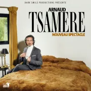 Arnaud Tsamère Nouveau Spectacle