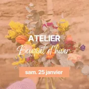 Atelier bouquet d'hiver