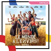 Ciné Relax : C'est le monde à l'envers !