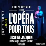 L’Opéra pour tous / Justine Jacquin - Soprano