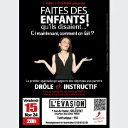 Faites des enfants ! qu'ils disaient... et maintenant comment on fait ?