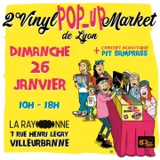 2° Vinyl Pop Up Market de Lyon + Concert de Pit Samprass