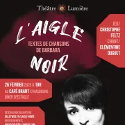 Théâtre musical L'Aigle Noir d'après Barbara