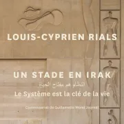 Louis-Cyprien Rials, Un stade en Irak — Le Système est la clé de la vie 