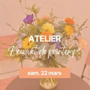 Atelier bouquet de printemps