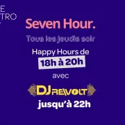 Jeudis Festifs : Happy Hour avec DJ Re\Volt au SevenBistro