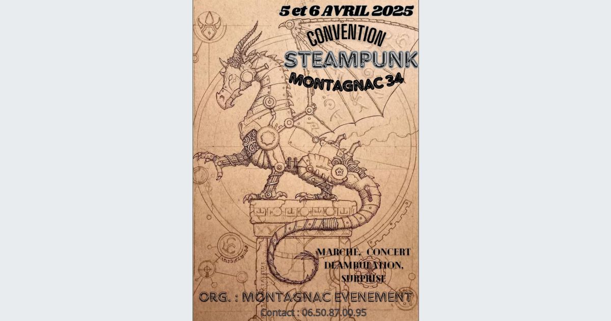 Convention Steampunk Montagnac 2025 dates, horaires, tarifs, exposants