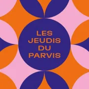 Les Jeudis du Parvis