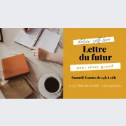 Atelier Lettre du futur pour manifester tes rêves