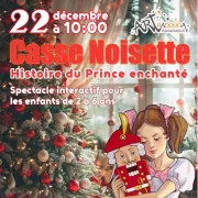 Casse Noisette. Spectacle interactif pour les enfants de 2 à 6 ans.