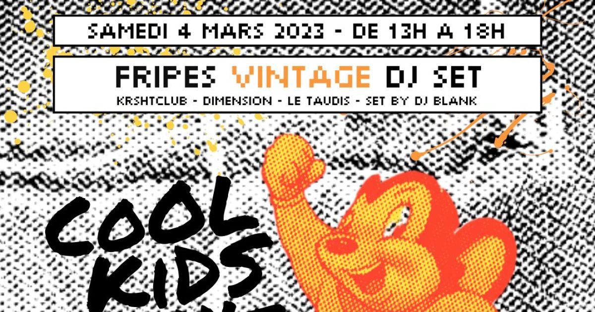 Cool Kids Dont Sleep – Second-hand clothes, Vintage, DJ Set Lille 2023: date, times