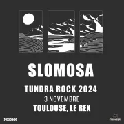 SLOMOSA + guest | Le Rex de Toulouse 