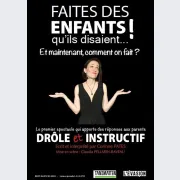 Spectacle Faites des enfants ! qu'ils disaient...