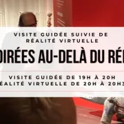 Soirée au-delà du réel : Visite guidée suivie de réalité virtuelle