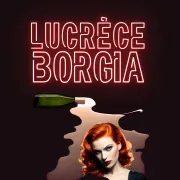 Lucrèce Borgia