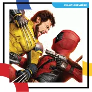 Avant-première de minuit : Deadpool & Wolverine