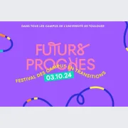 Futurs proches - le festival des campus en transitions