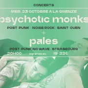 Psychotic Monks + Pales en concert à La Grenze