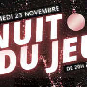 Nuit du Jeu 2024