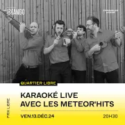 Karaoké Live avec les Meteor\'Hits