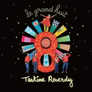 Tartine Reverdy - Le grand Huit