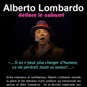 Alberto Lombardo déflore le cabaret