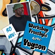 Workshop Freestyle avec Yugson