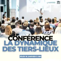 Conférence : la dynamique des Tiers-Lieux culturels &copy; Université Populaire du Rhin