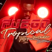 Fuego Tropical avec Jessy Matador