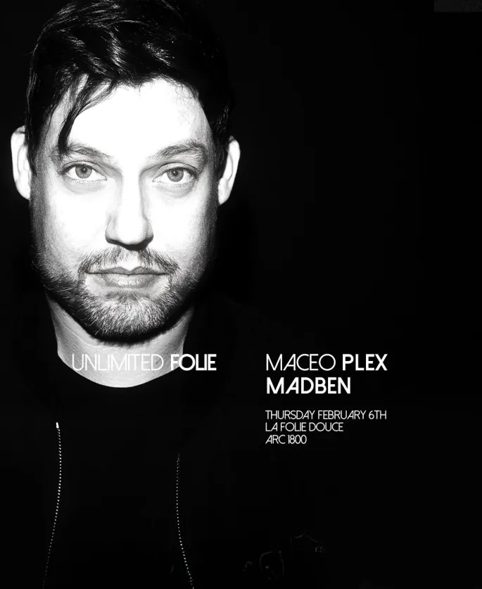 Festival Unlimited Folie with Maceo Plex