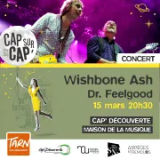 Wishbone Ash + Dr. Feelgood - Cap Sur Cap\'