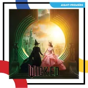 Avant-premières : wicked