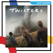 Avant-première : twisters