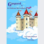 Gaspard et le château merveilleux