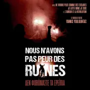 Projection film Nous n'avons pas peur des ruines  (Festival du film engagé)