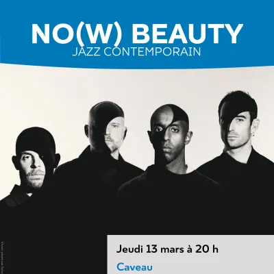 No(w) Beauty - concert jazz contemporain