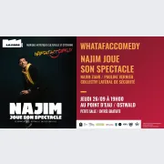 Festival OQP 2024 - Whatafaccomedy : Najim joue son spectacle