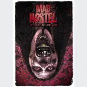 Mad Hostel - Le Fléau de l\'Or Noir