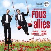 Les fous alliés [théâtre - comédie]