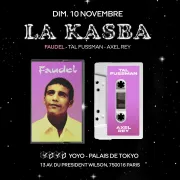 La Kasba Invite Faudel (Live), Tal Fussman, Axel Rey - Yoyo, Palais de Tokyo