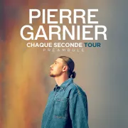 Pierre Garnier Chaque Seconde Tour