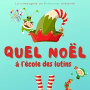 Quel Noël à l'école des lutins