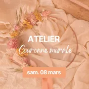 Atelier couronne murale en fleurs séchées