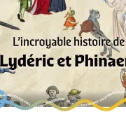 L'incroyable histoire de Lydéric & Phinaert - Compagnie du Tire-Laine