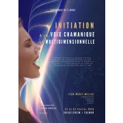 Initiation à la Voix Chamanique et Multidimensionnelle