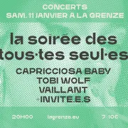 La soirée des tous.tes seul.es : Capricciosa Baby + Tobi Wolf + Vaillant 