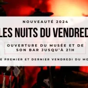 Les nuits du vendredi : ouverture du musée et de son bar jusqu\'à 21h