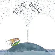 20 000 bulles sous les mers