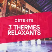 3 thermes relaxants en Alsace & ailleurs...